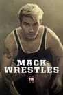 Mack Wrestles