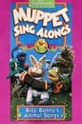 Muppet Sing Alongs: Billy Bunny's Animal Songs