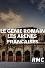 Le génie romain - Les arènes françaises