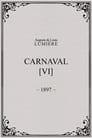Carnaval, [VI]