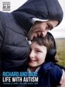 Richard and Jaco: Life with Autism