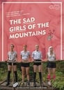 The Sad Girls of the Mountains