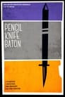 Pencil Knife Baton