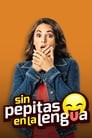 Sin pepitas en la lengua