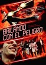 Bailando con el peligro