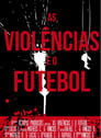 As Violências e o Futebol