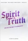 Spirit & Truth