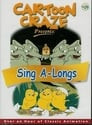Cartoon Craze Vol. 24 presents: Sing A-Longs