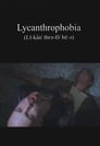 Lycanthrophobia