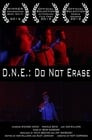 D.N.E.: Do Not Erase