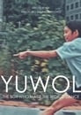 Yuwol : The Boy Who Made The World Dance