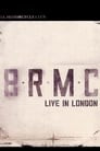 Black Rebel Motorcycle Club: Live in London