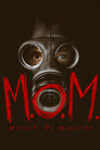 M.O.M. Mothers of Monsters