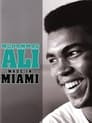 Muhammad Ali: Made in Miami