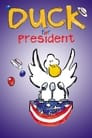 Duck for President