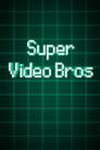 Super Video Bros