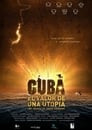 Cuba, el valor de una utopía