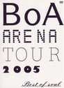 BoA  Arena Tour 2005 -Best of Soul-