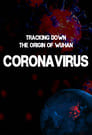 Tracking Down the Origin of the Wuhan Coronavirus