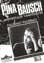 Palermo Palermo - Ein Stück von Pina Bausch