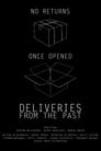 Deliveries from the Past