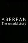 Aberfan: The Untold Story