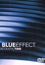 Blue Effect: Acoustic/Time