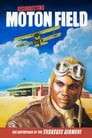 Resurrecting Moton Field: The Birthplace of the Tuskegee Airmen