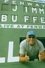 Jimmy Buffett: Live at Fenway Park