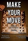 Make Your Move