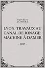 Lyon, travaux au canal de Jonage: Machine à damer