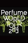 Perfume World Tour 2nd