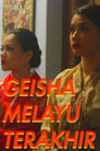 Geisha Melayu Terakhir