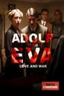 Adolf & Eva: Love & War