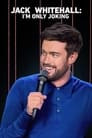 Jack Whitehall: I'm Only Joking