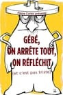 Gébé on arrête tout, on réfléchit