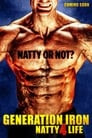 Generation Iron: Natty 4 Life