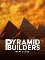 Pyramid Builders: New Clues