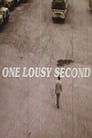 One Lousy Second