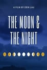 The Moon and The Night