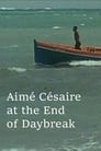 Aimé Césaire at the end of daybreak