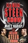 The Kevin Steen Show: Matt Hardy