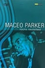 Maceo Parker - Roots Revisited