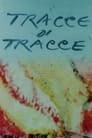 Tracce di tracce