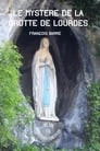 Le mystère de la grotte de Lourdes