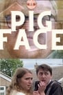 Pig Face