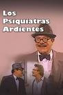 Los Psiquiatras Ardientes