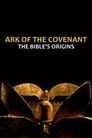 Ark of the Covenant: The Bible’s Origins