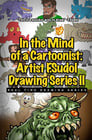 In the Mind of a Cartoonist: Artist F. Sudol Drawing Series II