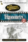 Trigonometry, Vol. 2: The Standard Deviants